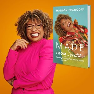 Mignon Francois and her book, made from Scratch.
